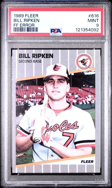 Front of 1989 Fleer Bill Ripken #616 FF Error baseball card graded PSA 9 Mint, showing Bill Ripken in Orioles uniform holding a bat inside a PSA slab.