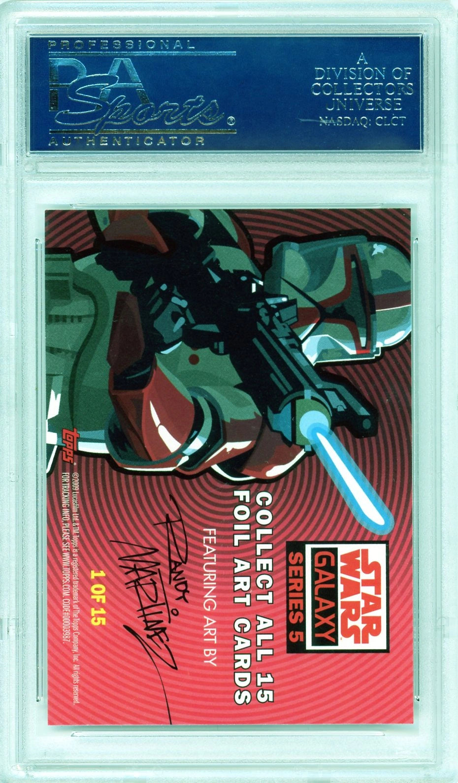  Back of the 2010 Star Wars Galaxy Series 5 Foil Art card showing Boba Fett artwork and Randy Martinez’s signature. Indicates card 1 of 15 in the foil insert set, with Topps and Lucasfilm branding.